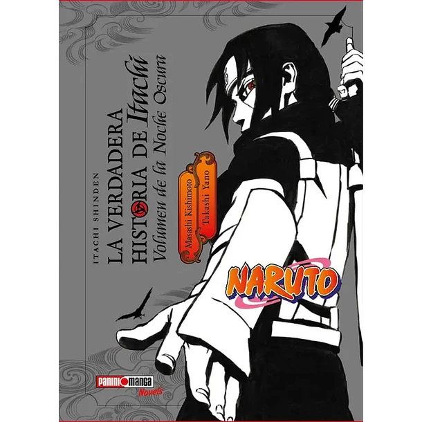 Naruto - Itachi Shinden La Verdadera Historia De Itachi : Volumen De La Noche Oscura (Español)  novela