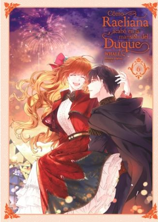 Como Raeliana Acabo En La Mansion Del Duque - Volumen 6 (Español)
