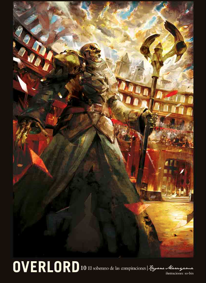Overlord (Novela) 10 -El Soberano De Las Conspiraciones  (Español)
