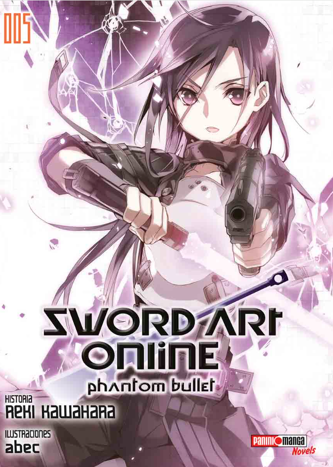Sword Art Onlinee Phantom bullet ( Novela) - Volumen 5 (Español)
