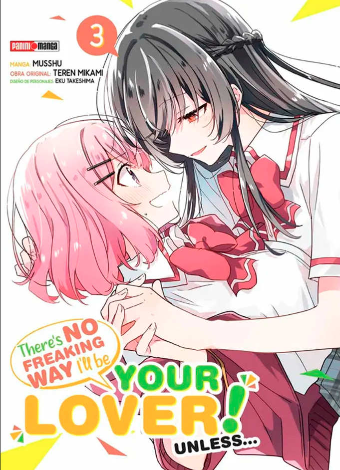 Theres No Freaking Way I ll Be Your Lover ! Unless... - Volumen 3 (Español)