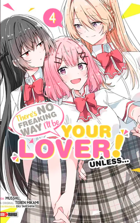 Theres No Freaking Way I ll Be Your Lover ! Unless... - Volumen 4 (Español)
