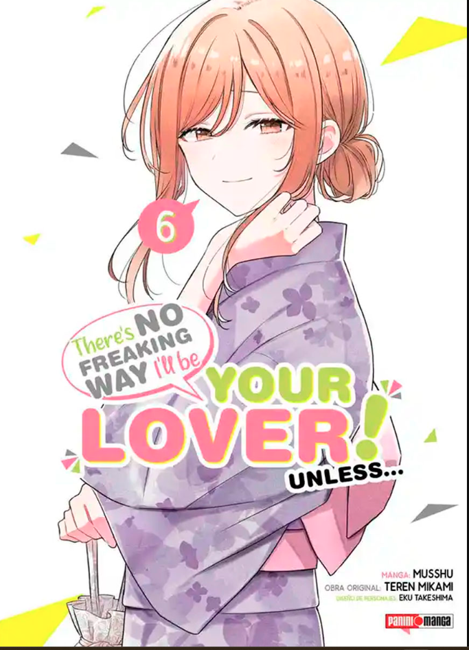 Theres No Freaking Way I ll Be Your Lover ! Unless... - Volumen 6 (Español)