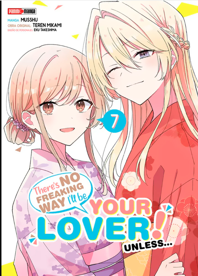 Theres No Freaking Way I ll Be Your Lover ! Unless... - Volumen 7 (Español)