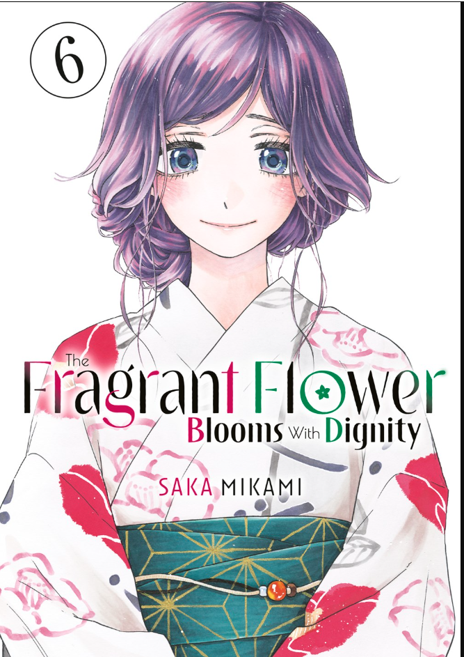 The Fragrant Flower Blooms With Dignity  - Volumen 6 (Inglés)