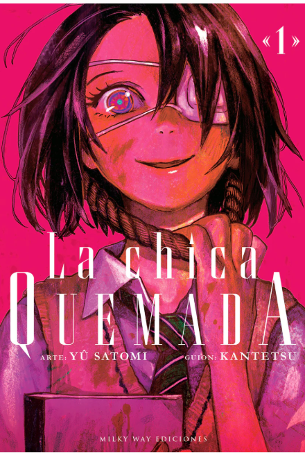 La Chica Quemada  - Volume 1 (Español)