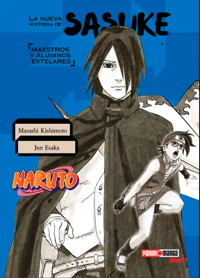 Naruto: La Nueva Historia De Sasuke Maestros Y Alumnos Estelares -   Novela (Español)