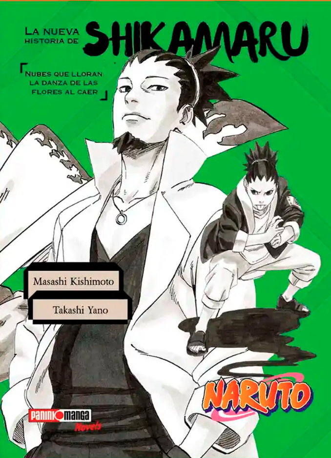 Naruto: La Nueva Historia De Shikamaru Nubes Que Llloran La Danza De Las Flores Al Caer -   Novela (Español)
