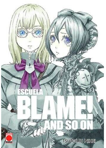 Escuela Blame! And So On (Español)