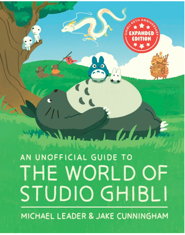 An Unofficial Guide to the World of Studio Ghibli (Inglés)