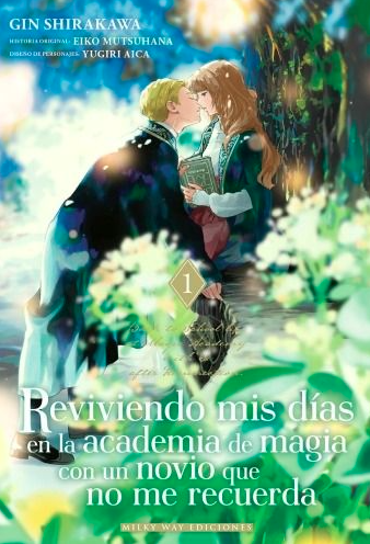 Reviviendo Mis Dias En La Academia De Magia Con Un Novio Que No Me Recuerda - Volumen 1 (Español)