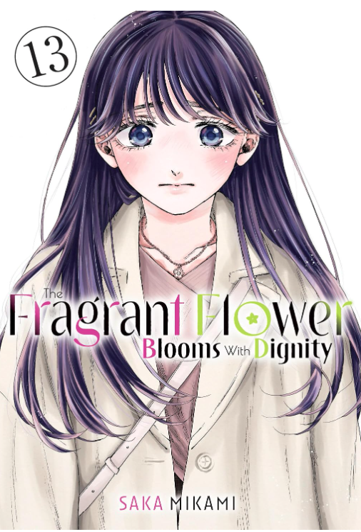 The Fragrant Flower Blooms With Dignity - Volumen 13 (Inglés)