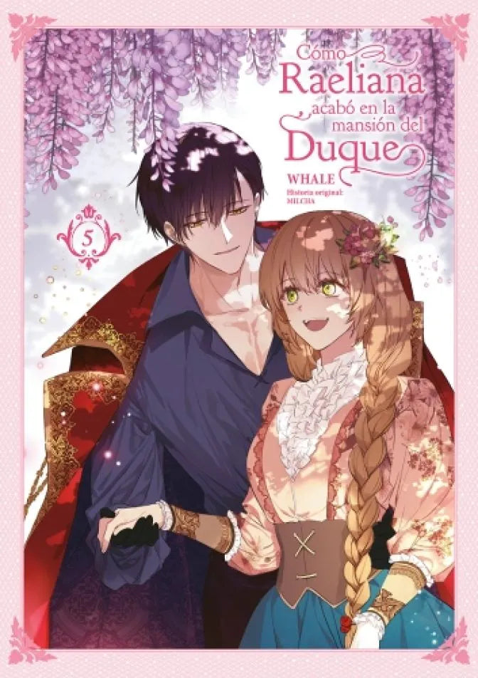 Como Raeliana Acabo En La Mansion Del Duque - Volumen 5 (Español)