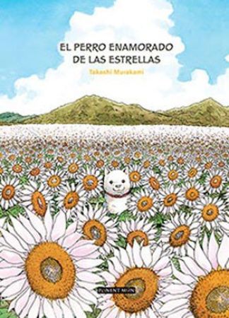 El Perro Enamorado De Las Estrellas  - Tomo Unico (Español)