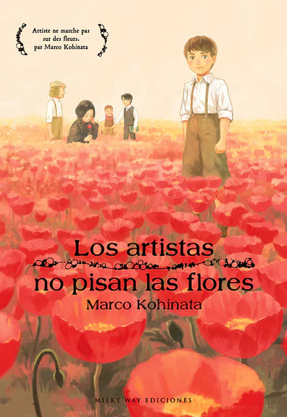 Los Artistas No Pisan Las Flores - Tomo Único (Español)