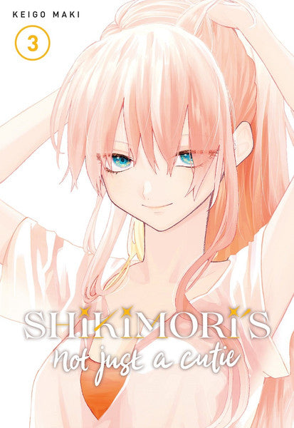 Shikimori's Not Just a Cutie - Volumen 3 (Inglés)